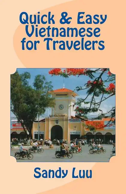 Quick & Easy Vietnamese for Travelers - Paperback