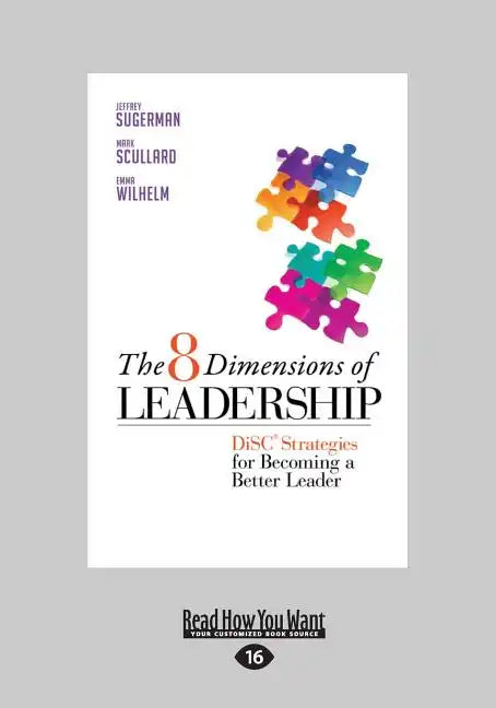 The 8 Dimensions of Leadership: Disc Strategies for Becoming a Better Leader (Large Print 16pt) - Paperback