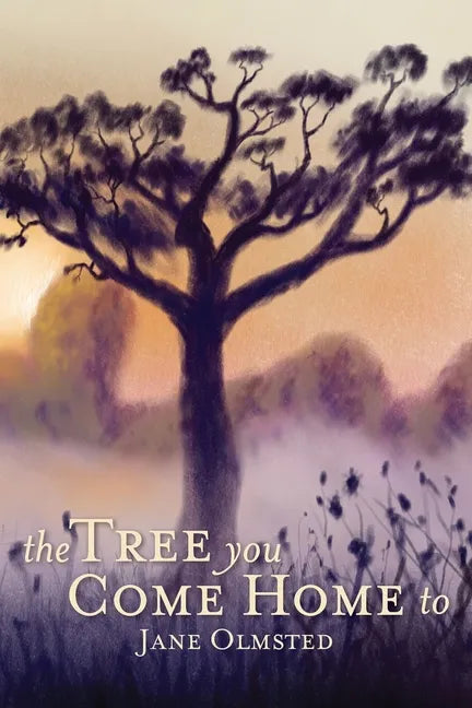 The Tree You Come Home To - Paperback