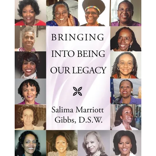 Bringing Into Being Our Legacy - Paperback