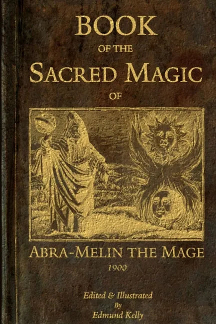 Book of the Sacred Magic of Abra-Melin the Mage - Paperback