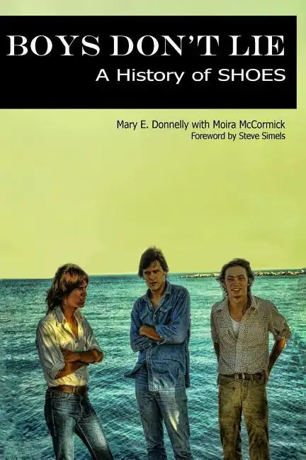 Boys Don't Lie: A History of Shoes - Paperback