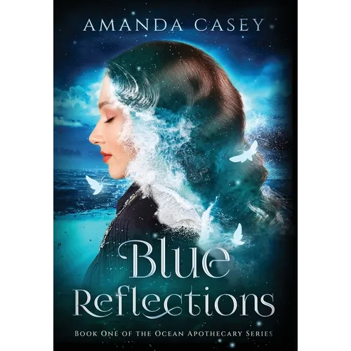 Blue Reflections - Hardcover