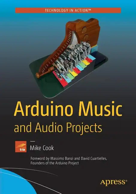 Arduino Music and Audio Projects - Paperback