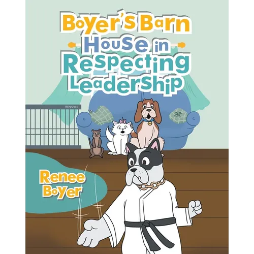 Boyer's Barn House in Respecting Leadership - Paperback