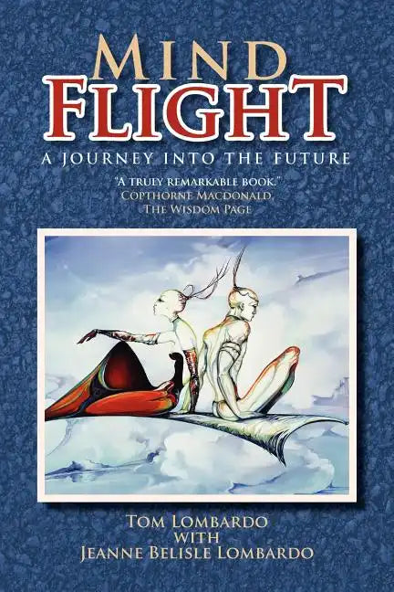 Mind Flight: A Journey into the Future - Paperback