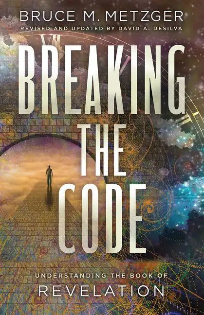 Breaking the Code Revised Edition: Understanding the Book of Revelation - Paperback