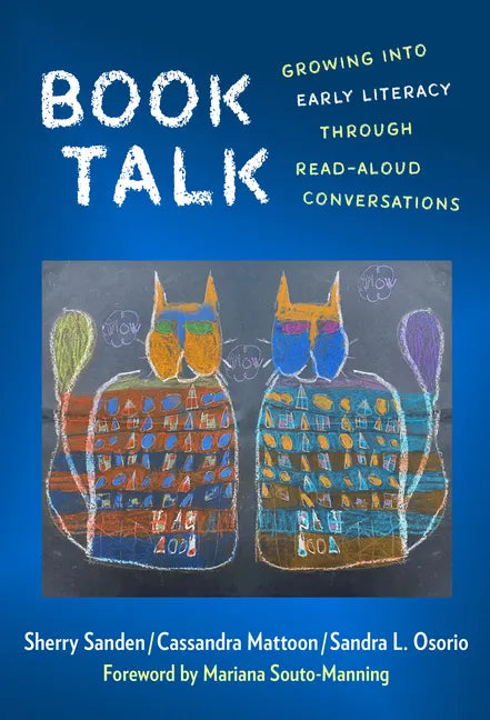 Book Talk: Growing Into Early Literacy Through Read-Aloud Conversations - Paperback