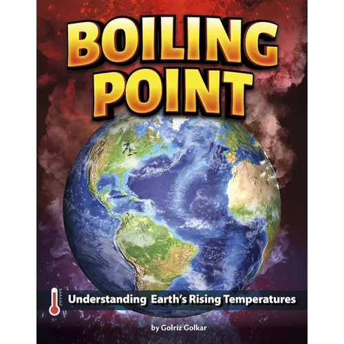 Boiling Point: Understanding Earth's Rising Temperatures - Paperback