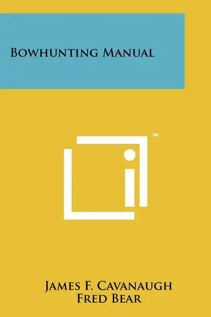Bowhunting Manual - Paperback