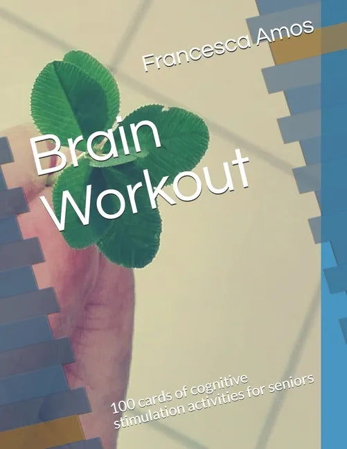 Brain Workout: 100 cards of cognitive stimulation activities for seniors - Paperback