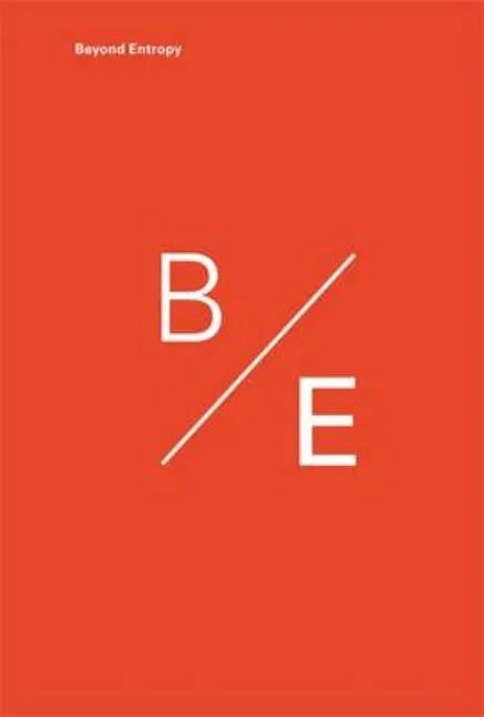 Beyond Entropy: When Energy Becomes Form - Hardcover