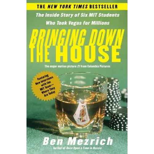 Bringing Down the House: The Inside Story of Six M.I.T. Students Who Took Vegas for Millions - Paperback