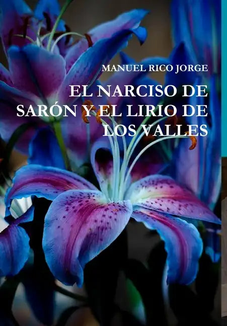 El Narciso de Sarón Y El Lirio de Los Valles - Hardcover