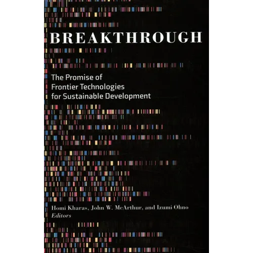 Breakthrough: The Promise of Frontier Technologies for Sustainable Development - Paperback