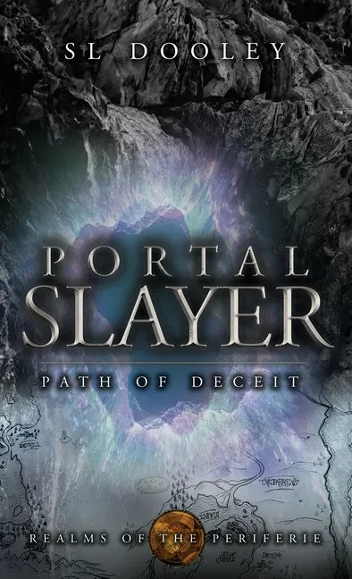 Portal Slayer: Path of Deceit - Hardcover
