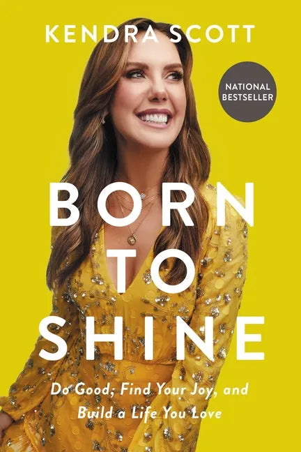 Born to Shine: Do Good, Find Your Joy, and Build a Life You Love - Hardcover