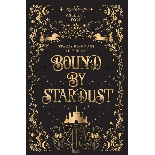 Bound by Stardust: A Dark Fantasy Romance - Hardcover