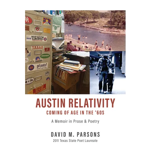 Austin Relativity: A Memoir in Prose & Poetry - Paperback