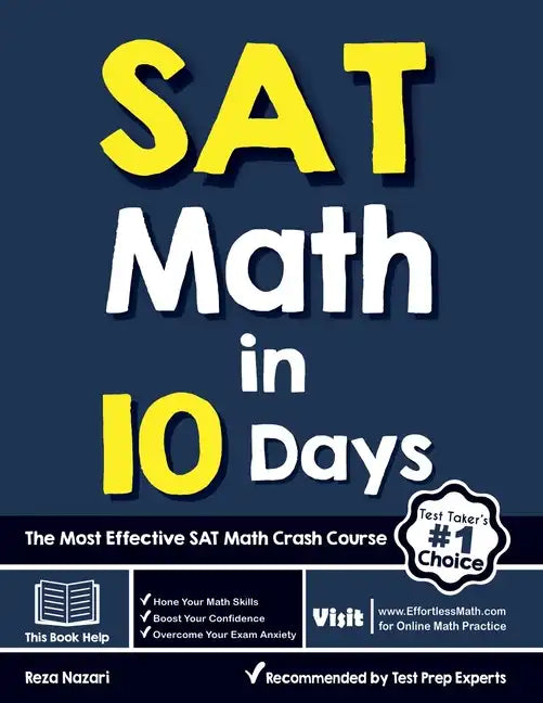 SAT Math in 10 Days: The Most Effective SAT Math Crash Course - Paperback