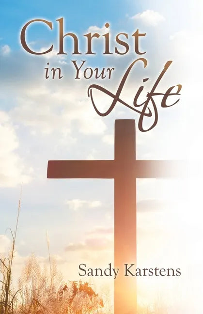 Christ in Your Life - Paperback
