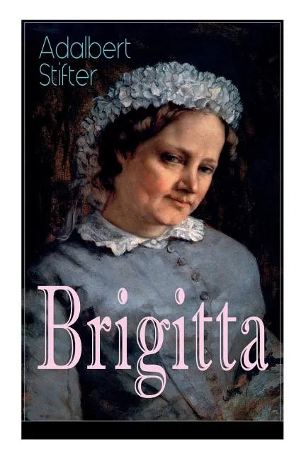 Brigitta: Geschichte einer weiblichen Emanzipation - Paperback