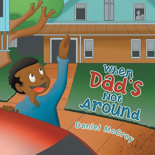 When Dad's Not Around - Paperback