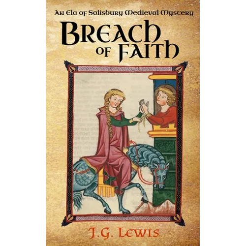 Breach of Faith: An Ela of Salisbury Medieval Mystery - Paperback
