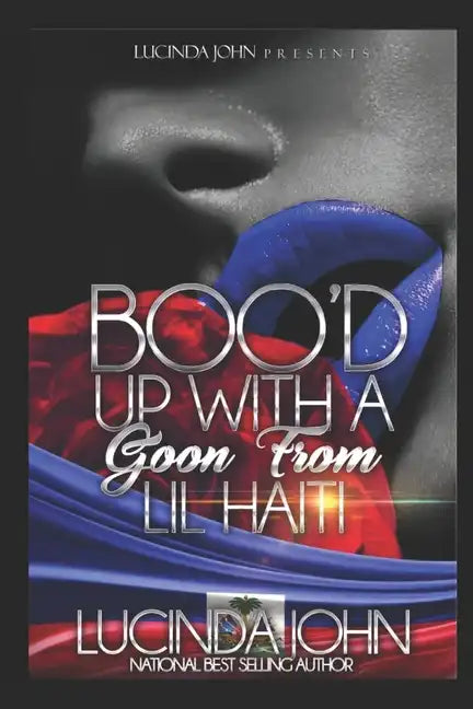 Boo'd Up With A Goon From Lil Haiti: A Novella - Paperback