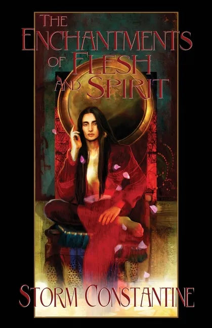 The Enchantments of Flesh and Spirit: Book One of The Wraeththu Chronicles - Paperback