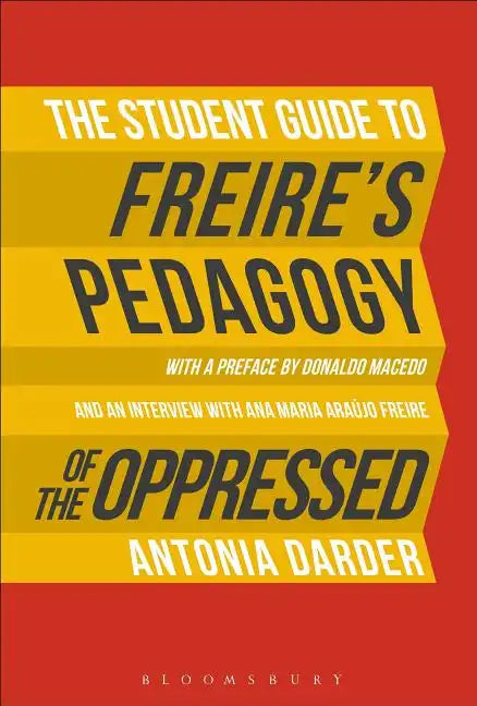 The Student Guide to Freire's 'Pedagogy of the Oppressed' - Paperback
