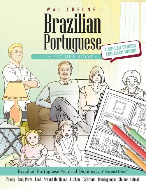 Brazilian Portuguese Picture Book: Brazilian Portuguese Pictorial Dictionary (Color and Learn) - Paperback