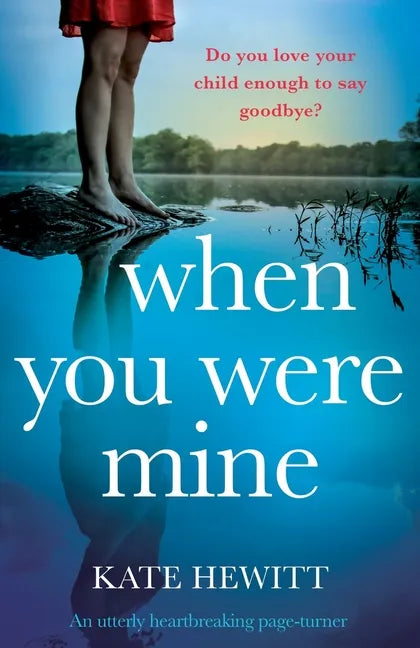 When You Were Mine: An utterly heartbreaking page-turner - Paperback