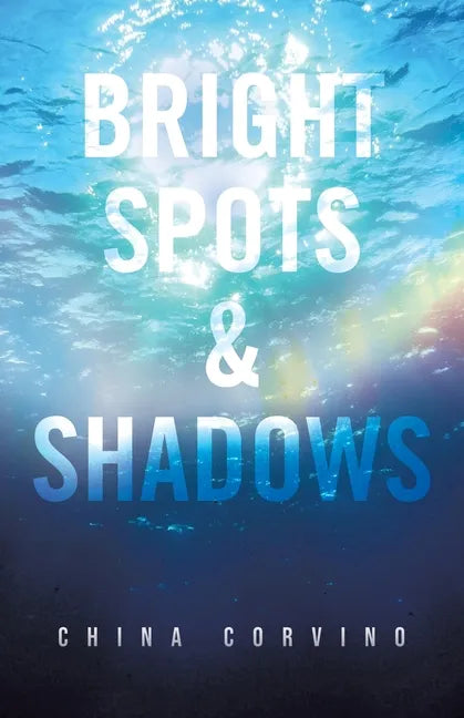 Bright Spots & Shadows - Paperback
