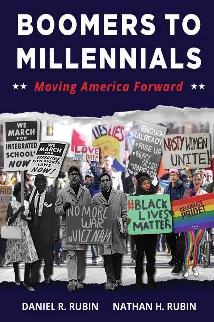 Boomers to Millennials: Moving America Forward - Paperback