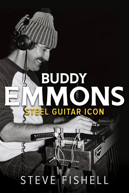 Buddy Emmons: Steel Guitar Icon - Paperback