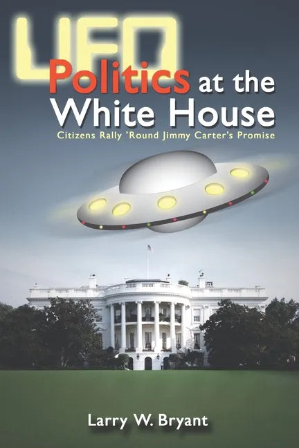 UFO Politics at the White House - Paperback