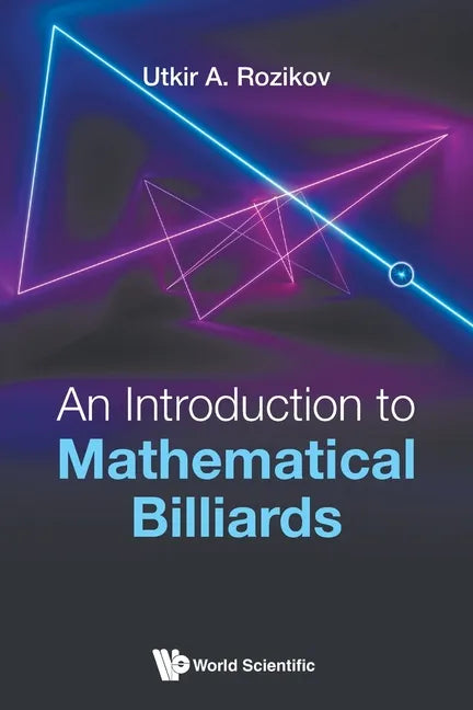 An Introduction to Mathematical Billiards - Paperback