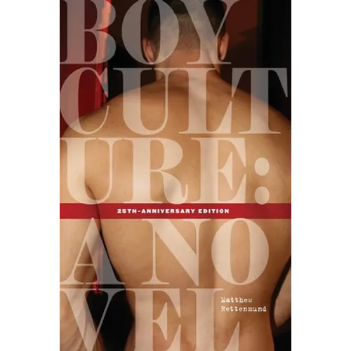Boy Culture: 25th-Anniversary Edition - Hardcover