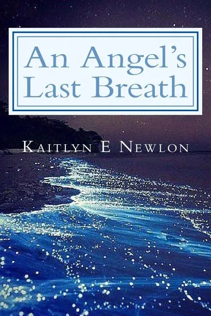 An Angel's Last Breath - Paperback