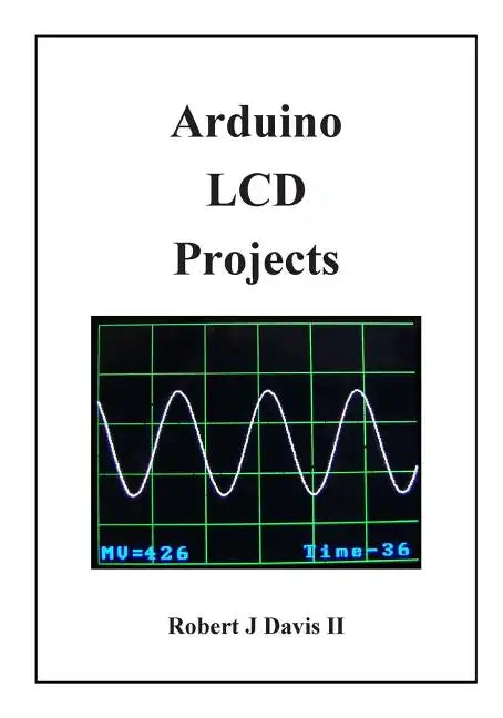 Arduino LCD Projects - Paperback