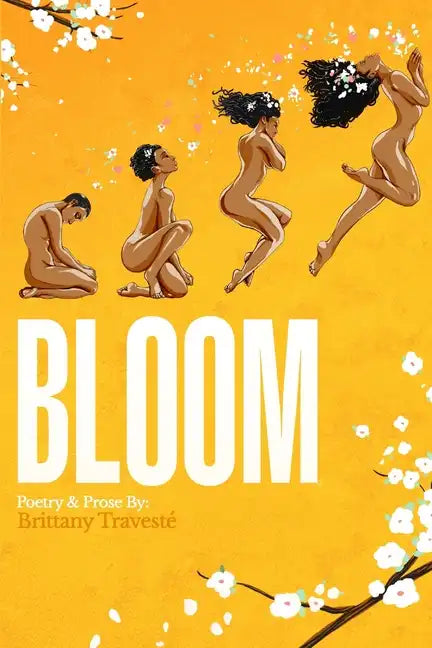 Bloom: A Journey to Self-Love - Paperback