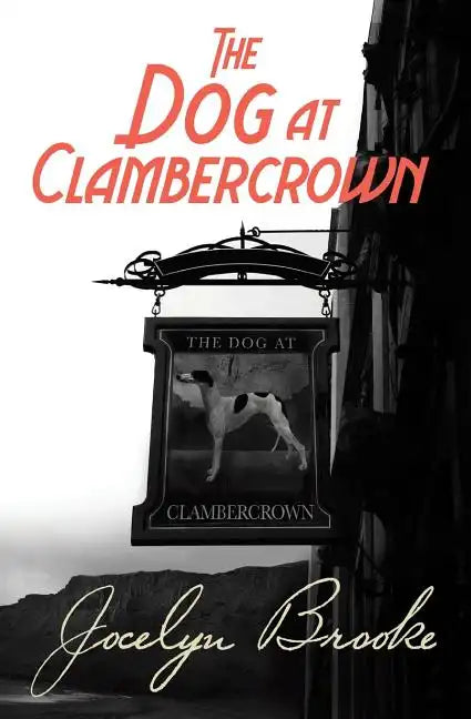The Dog at Clambercrown - Paperback