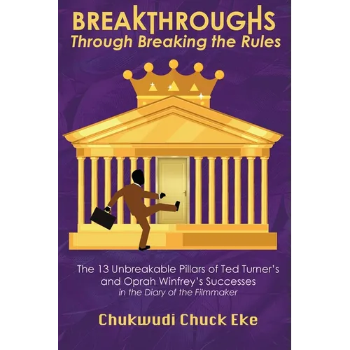 Breakthroughs: Through Breaking the Rules - Paperback