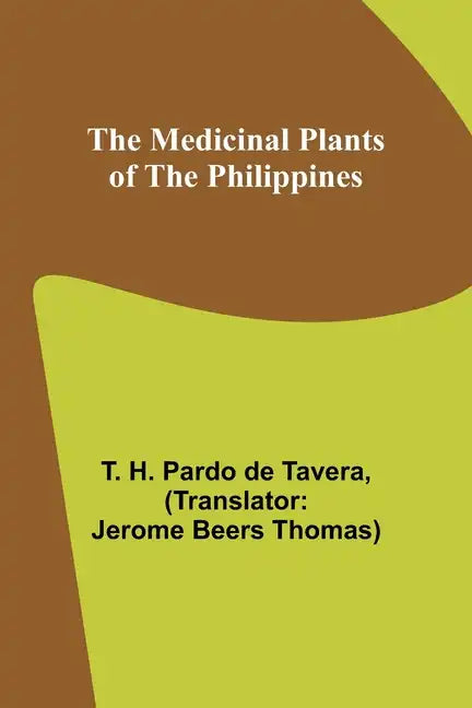 The Medicinal Plants of the Philippines - Paperback