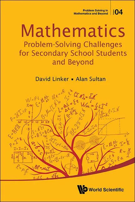 Mathematics Problem-Solving Challenges for Secondary School Students and Beyond - Hardcover