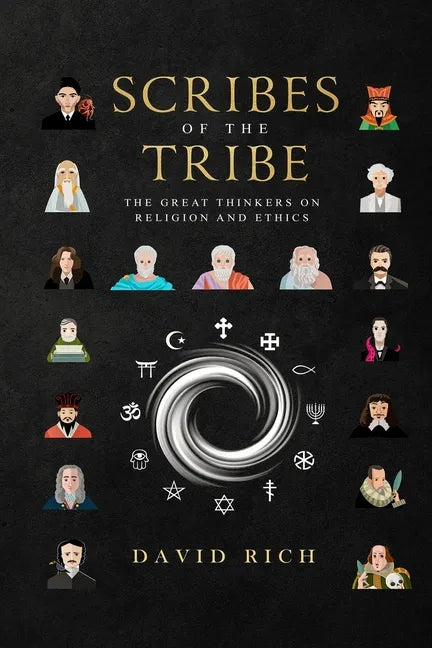 Scribes of the Tribe: The Great Thinkers on Religion and Ethics - Paperback