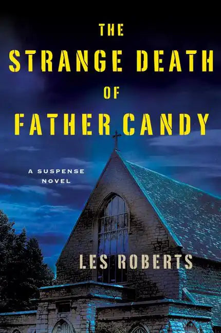 The Strange Death of Father Candy - Hardcover