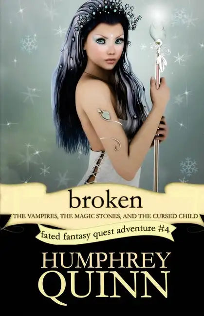Broken (the Vampires, the Magic Stones, and the Cursed Child) - Paperback