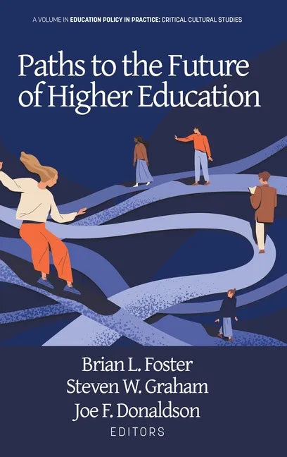 Paths to the Future of Higher Education - Hardcover